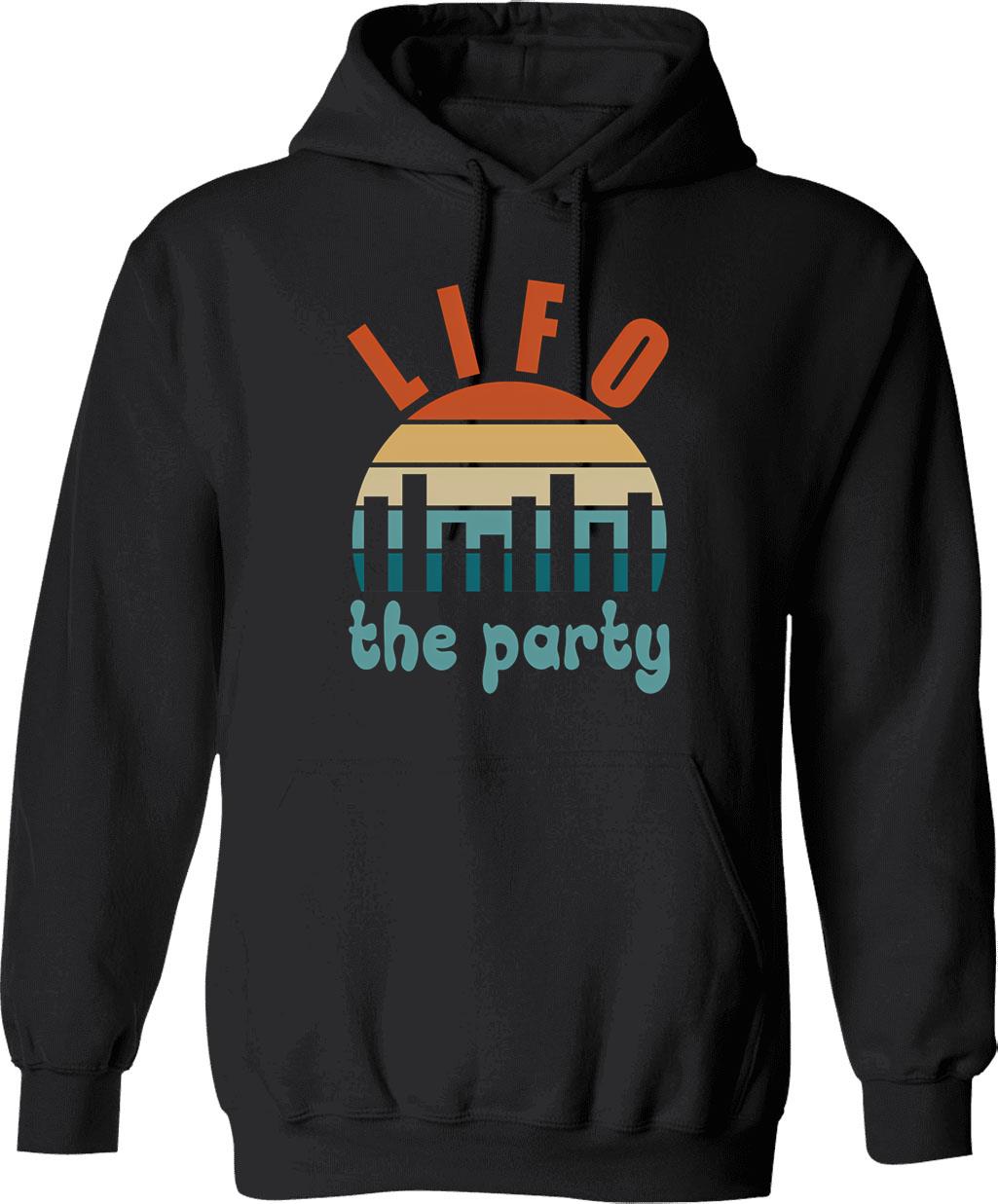 Accounting Pun Lifo The Party Hoodie - Retro Graphic Pullover Hoodie for Men & Women - Black