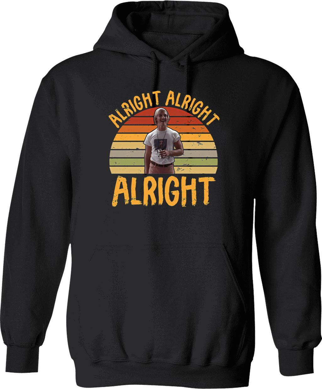 Alright Alright Alright Vintage 70s 80s 90s Hoodie - Black