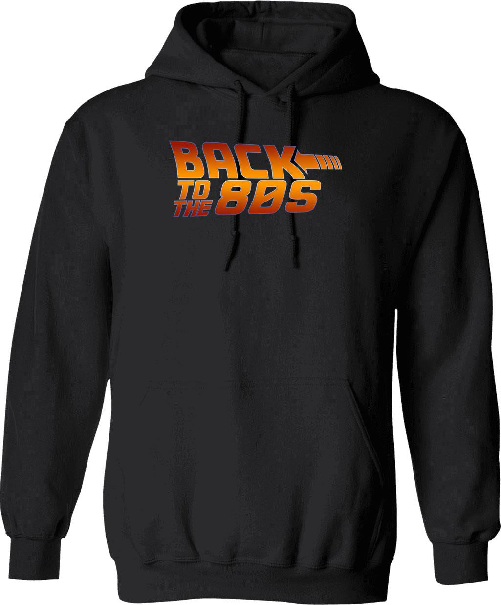 Back To The 80's Hoodie - Retro Graphic Pullover Hoodie for Men & Women - Black