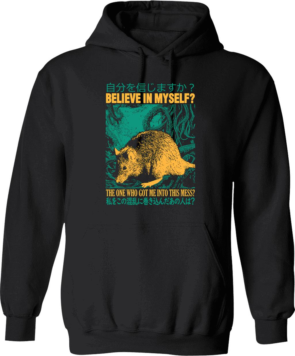 Believe In Myself Rat Hoodie - Retro Graphic Pullover Hoodie for Men & Women - Black