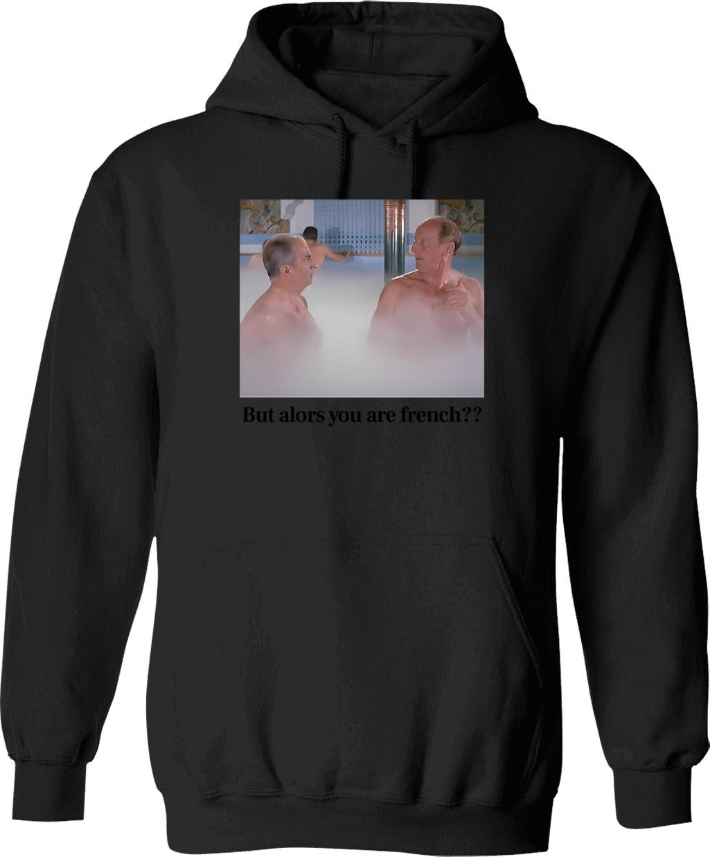 But Then You Are French ( The Big Mop ) Hoodie - Black