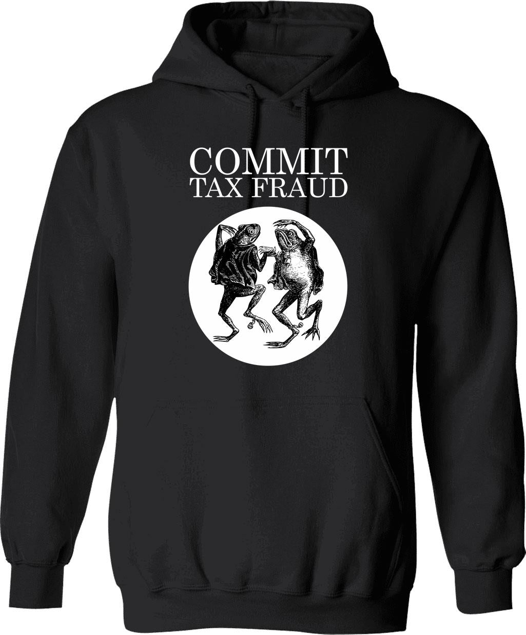 Commit Tax Fraud Meme Hoodie - Retro Graphic Pullover Hoodie for Men & Women - Black