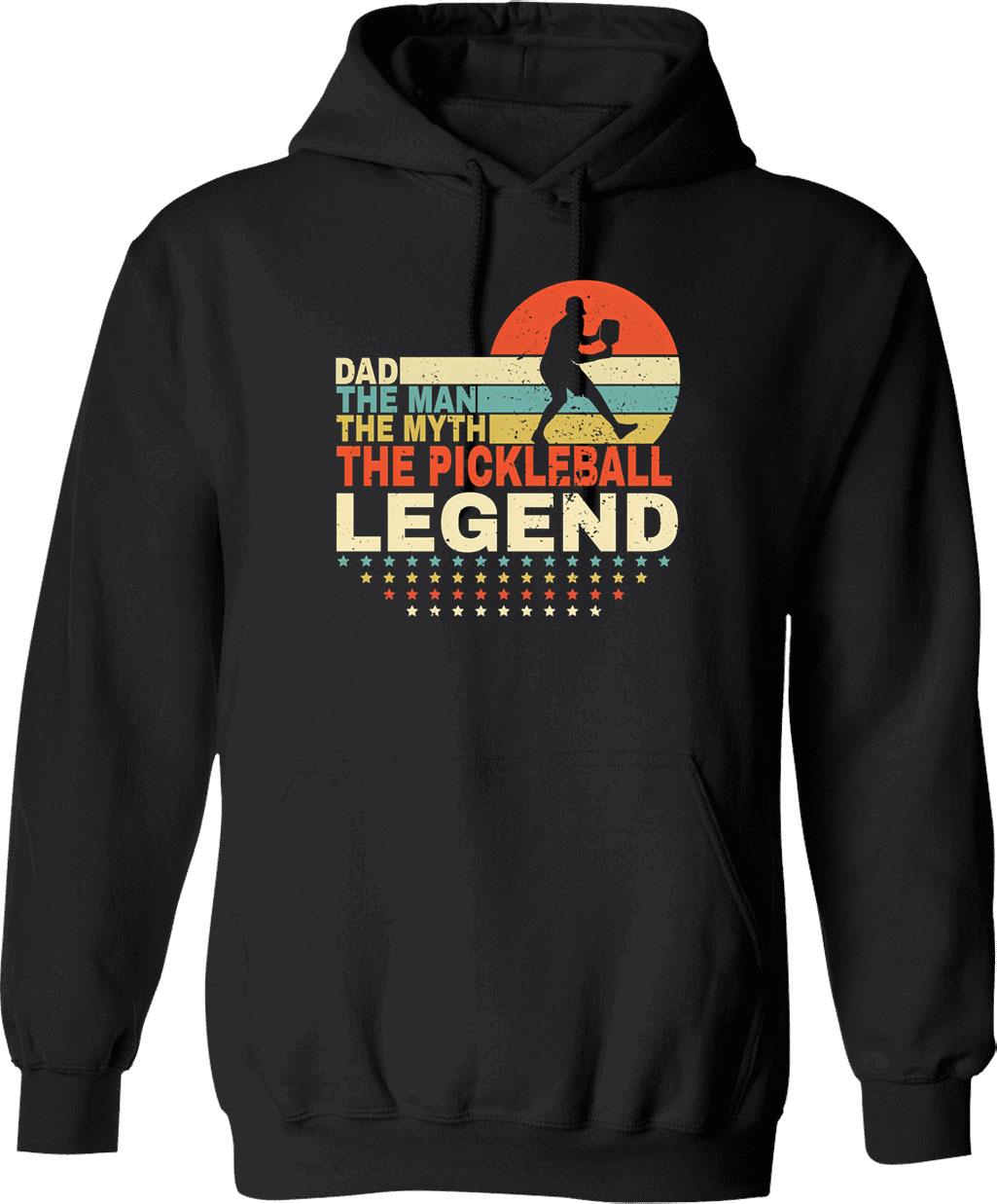 Dad The Man The Myth The Pickleball Legend Shirt Men Vintage Pickleball Dad Hoodie Father's Day Gift - Black