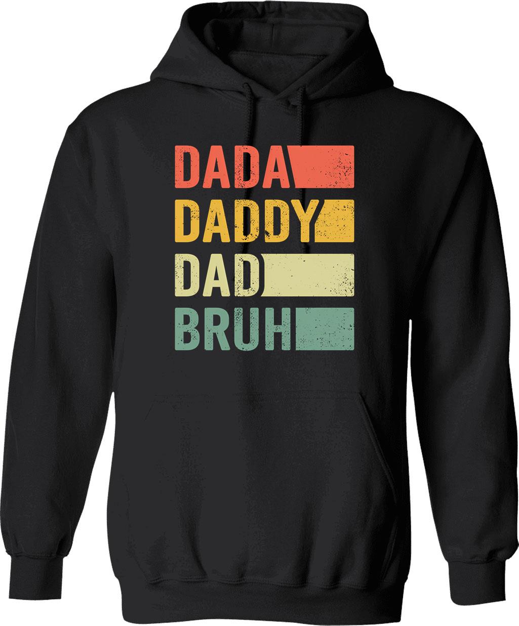 Dada Daddy Dad Bruh Vintage Retro Funny Father's Day Hoodie - Black