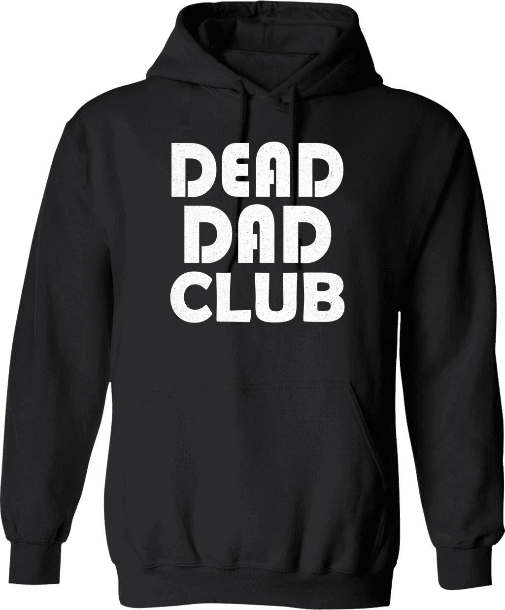 Dead Dad Club Vintage Funny Saying Hoodie - Black