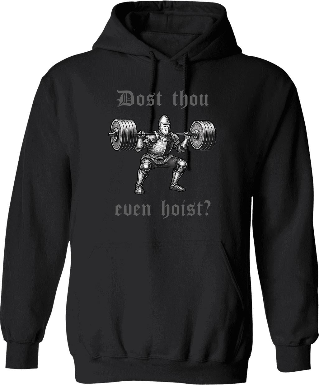 Dost Thou Even Hoist Medieval Knight Gym Hoodie - Black