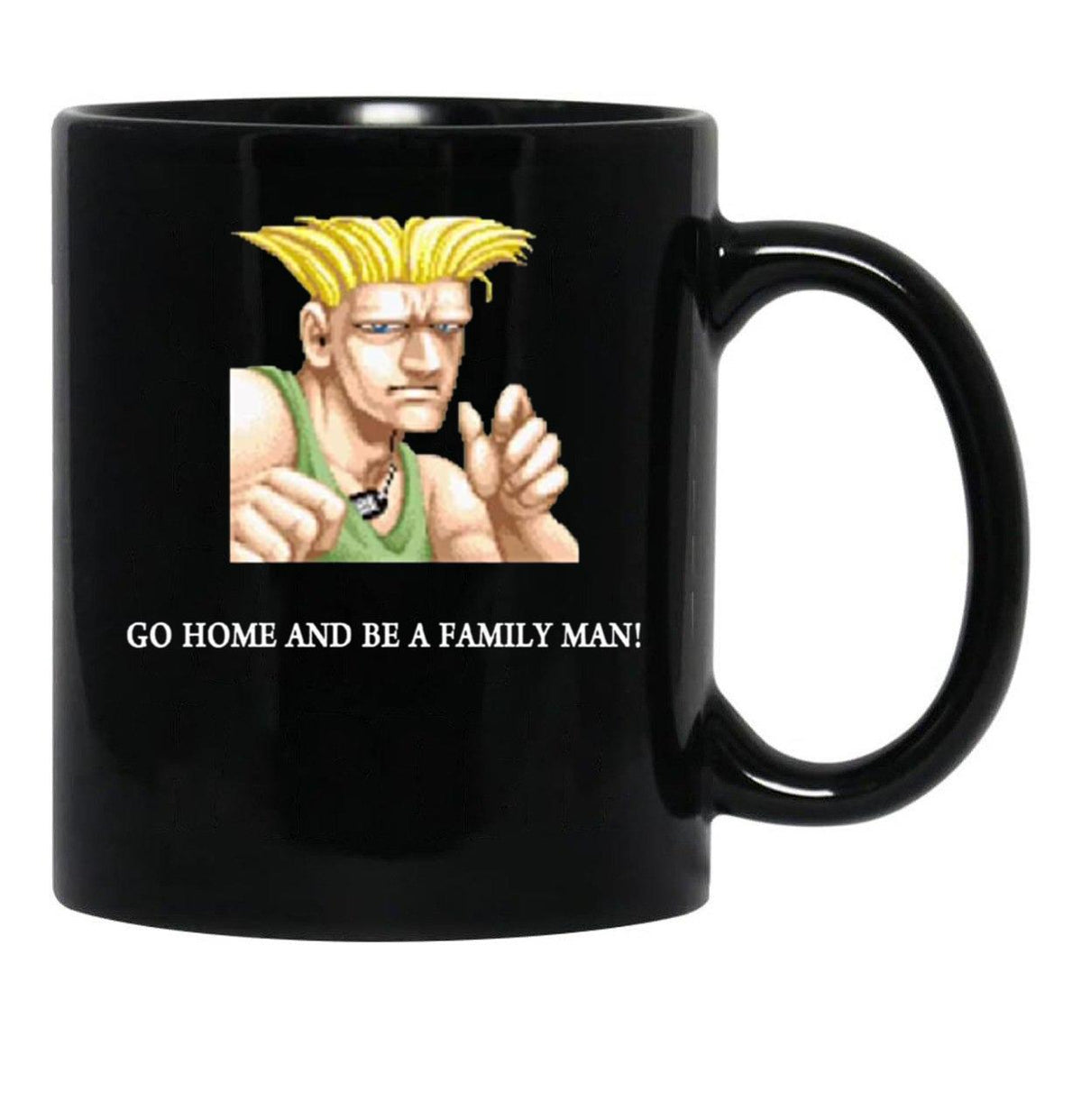 Guile Go Home and Be A Family Man Black Coffee Mug, Gift Coffee Mug - Black