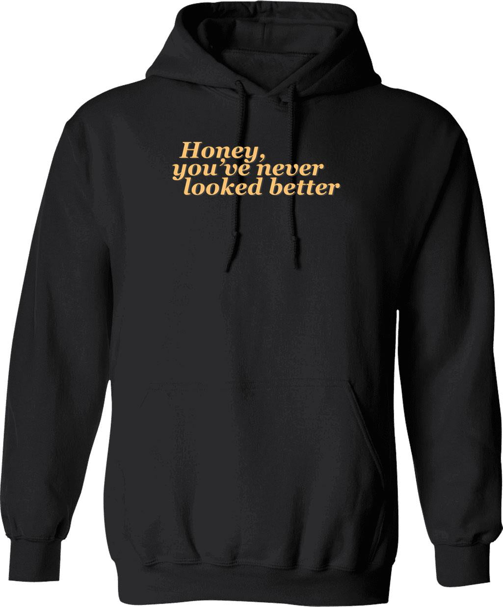 Honey Youve Never Looked Better Parent Trap Graphic Pullover Hoodie - Black