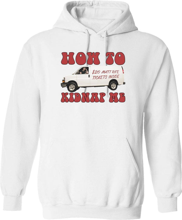 How to Kidnap Me Matt Rife Tickets Funny Problemattic Tour Graphic Pullover Hoodie - White