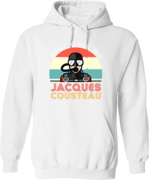 Jacques Cousteau Scuba Diving Legend Funny Quotes Classic Hoodie - White