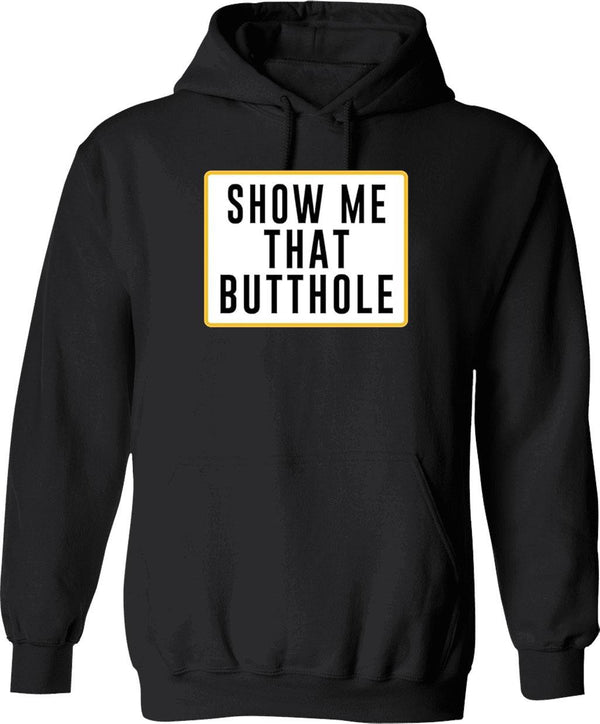 Show Me That Butthole Graphic Pullover Hoodie - Black