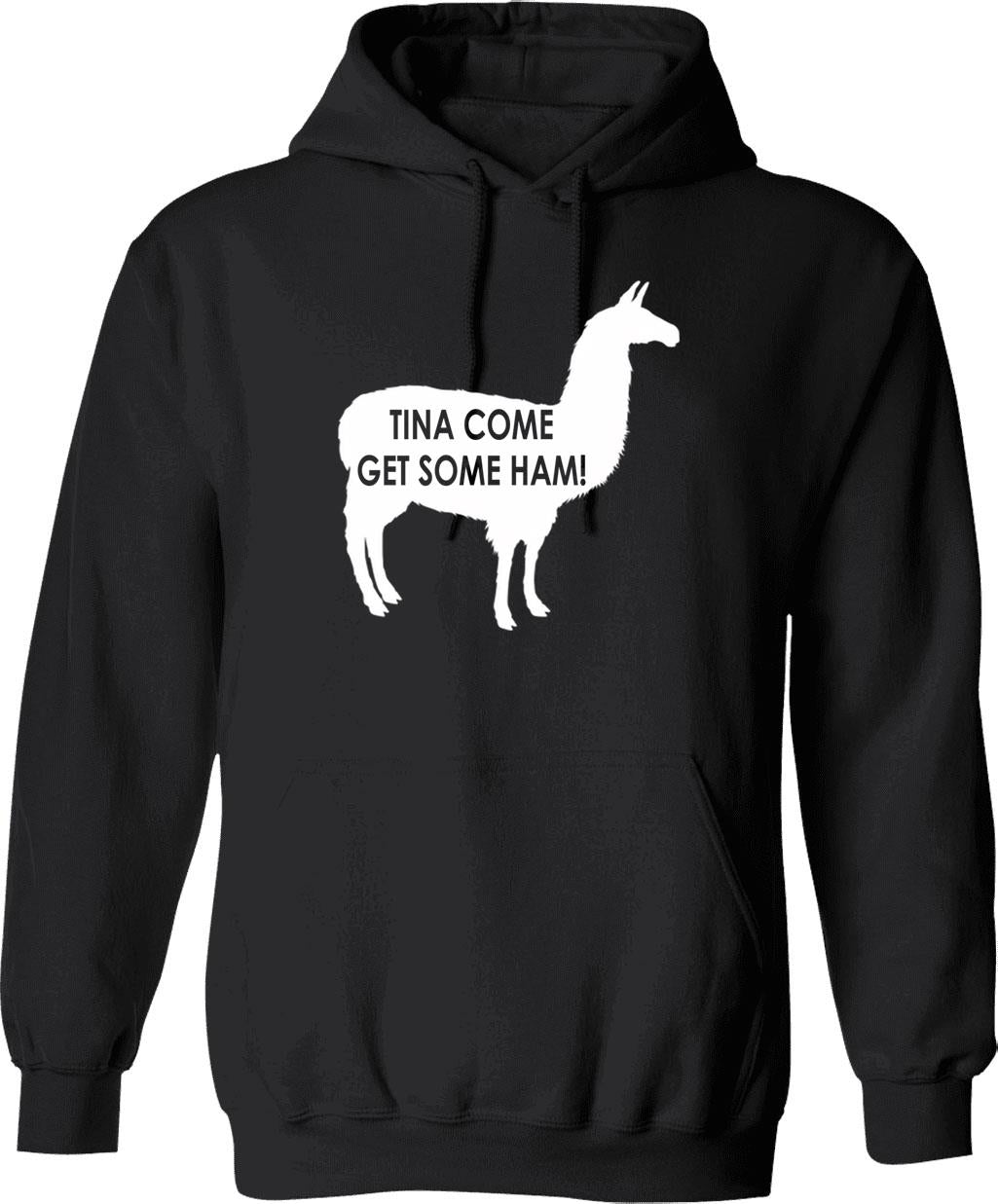 Tina Come Get Some Ham - Napoleon Dynamite Quote Graphic Pullover Hoodie - Black