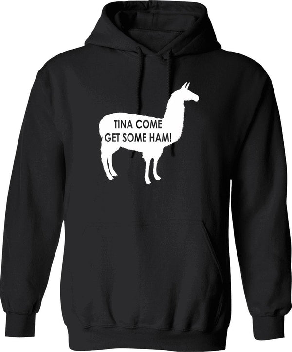 Tina Come Get Some Ham - Napoleon Dynamite Quote Graphic Pullover Hoodie - Black