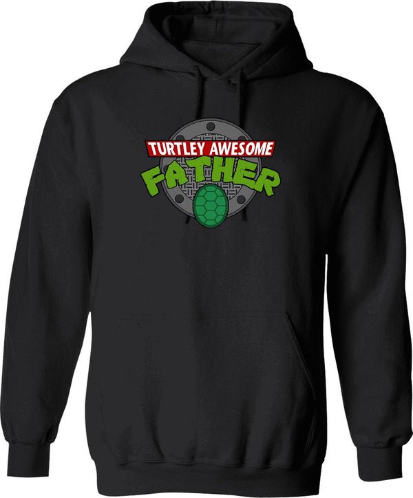 Turtley Awesome Father Awesome Fathers Day Graphic Pullover Hoodie - Black