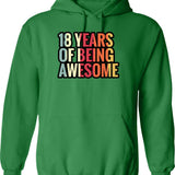 18 Years Of Being Awesome - 18th Birthday Gift Ideas Hoodie - Green