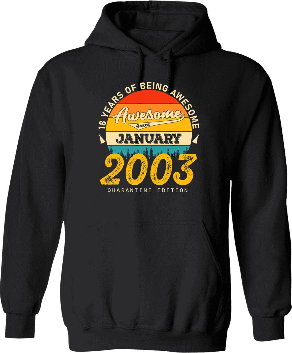 18th Birthday 18 Years Born In 2003 January Hoodie - Black