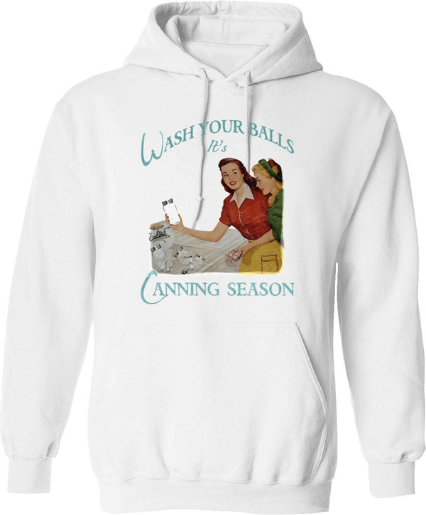 1950 Vintage Wash Your Balls Its Canning Season Hoodie - White
