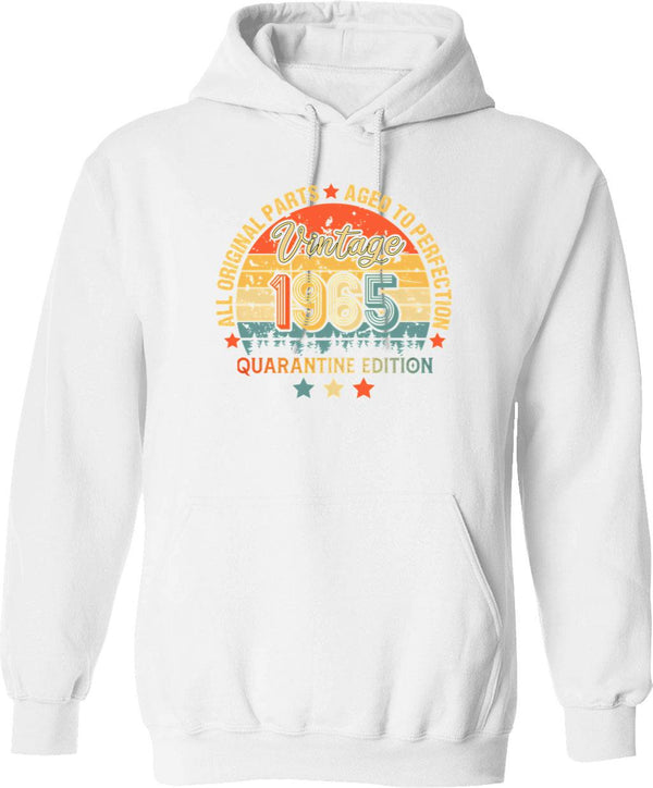 1965 Quarantine Birthday 56th Quarantine Birthday All Original Parts Aged To Perfection Gift For Born In 1965 Funny Gifts Ideas For Birthday Hoodie - White