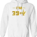 40th Birthday Hoodie - Funny Birthday Gift Pullover - White