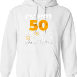 50th Funny Man Woman 50 Years Party Hoodie - White
