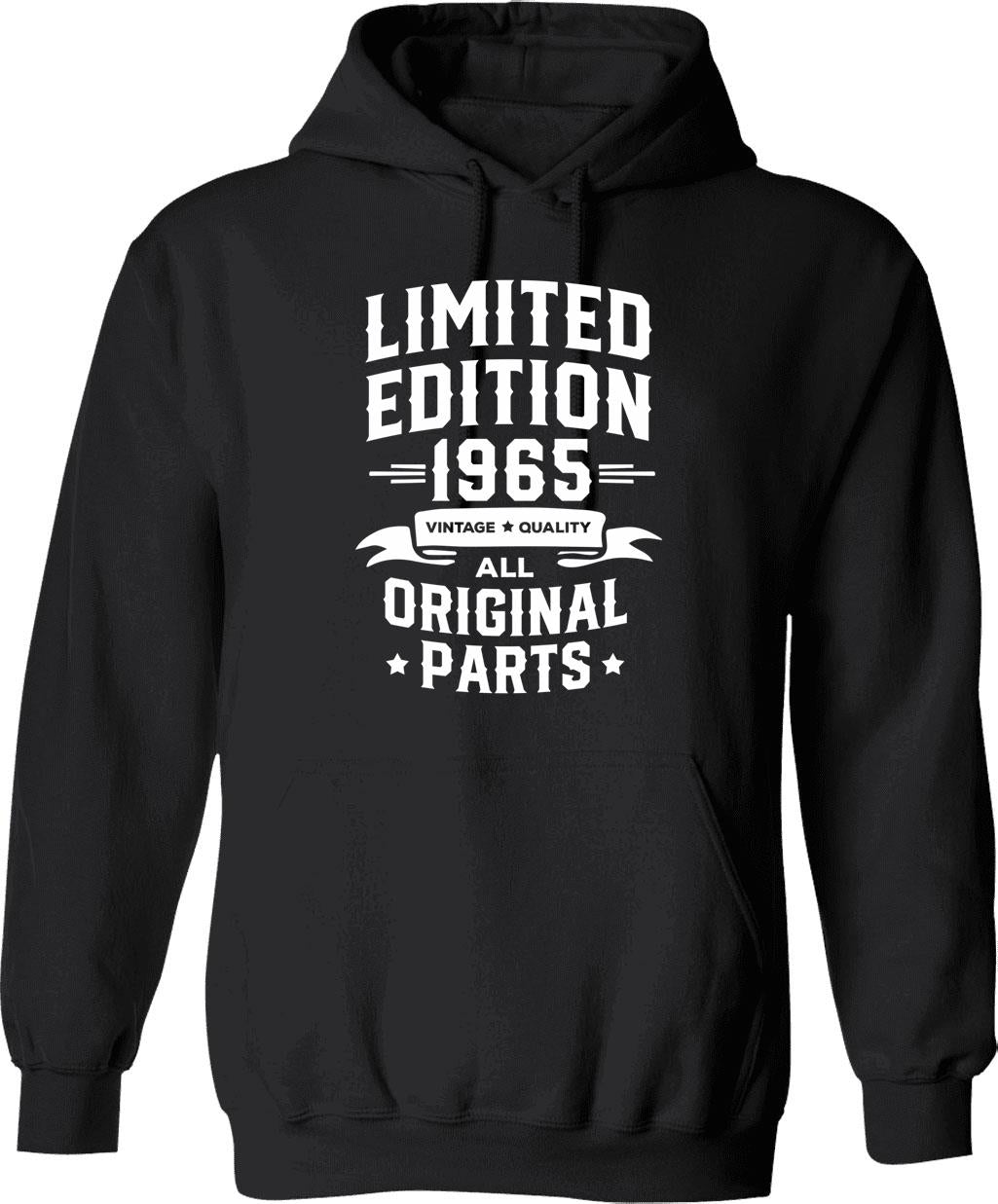 56th Birthday Hoodie Born In 1965 Shirt Gift Present Limited Edition Year 1965 All Original Parts Funny 56 Years Old Hoodie - Black
