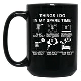 6 Things I Do in My Spare Time Disc Golf Funny Disc Golf Lovers Players Gift for Mens and Womens Black Coffee Mug, Gift Coffee Mug - Black
