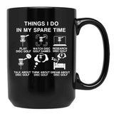 6 Things I Do in My Spare Time Disc Golf Funny Disc Golf Lovers Players Gift for Mens and Womens Black Coffee Mug, Gift Coffee Mug