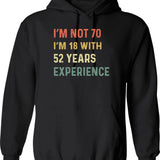 70th Birthday Funny Quotes Hoodie - Funny Birthday Gift Pullover - Black