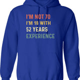 70th Birthday Funny Quotes Hoodie - Funny Birthday Gift Pullover - Blue