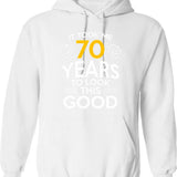 70th Birthday Gift Took Me 70 Years - 70 Year Old Hoodie - White