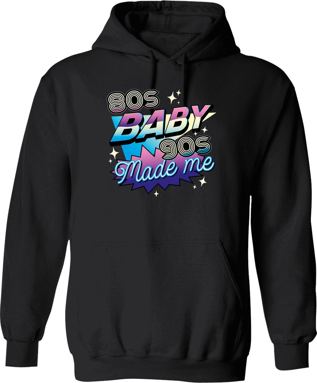 80s Baby 90s Made Me Funny Retro Design Hoodie - Black