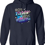 80s Baby 90s Made Me Funny Retro Design Hoodie - Navy