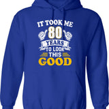 80th Birthday Gift Took Me 80 Years 80 Year Old Tees - Blue