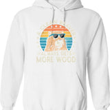 A Clean Beaver Gets More Wood Hoodie - White