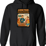 Addiction The Most Painful Way To Become Interesting Hoodie - Black
