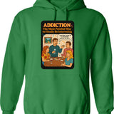 Addiction The Most Painful Way To Become Interesting Hoodie - Green