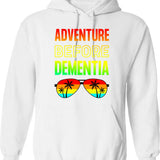 Adventure Before Dementia - Funny Dad Gift Hoodie - White