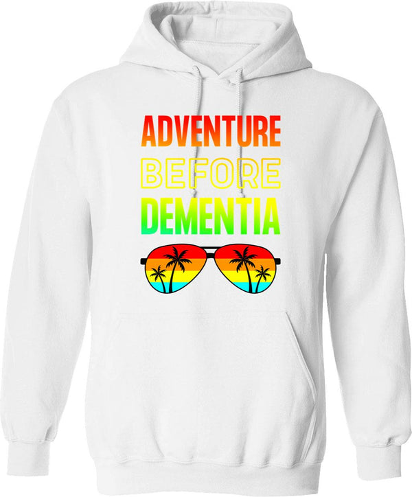 Adventure Before Dementia - Funny Dad Gift Hoodie - White