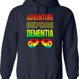 Adventure Before Dementia - Funny Dad Gift Hoodie - Navy
