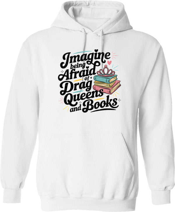 Afraid Of Drag Queens And Books - Vintage Bookish Hoodie - White