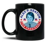 Alex P. Keaton for President Black Coffee Mug, Gift Coffee Mug