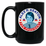 Alex P. Keaton for President Black Coffee Mug, Gift Coffee Mug - Black