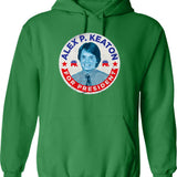 Alex P. Keaton for President Graphic Pullover Hoodie - Green