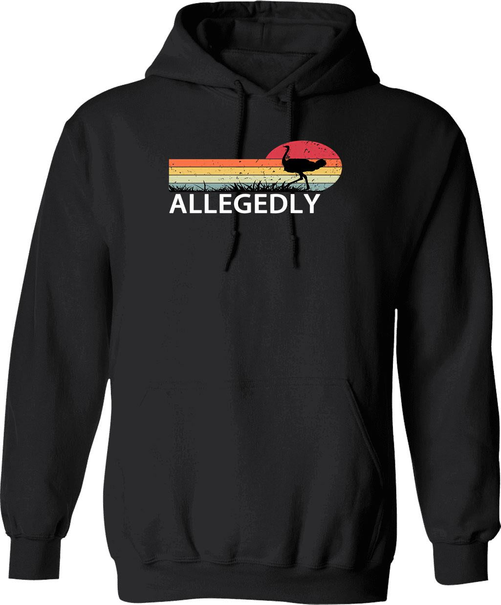 Allegedly Ostrich (1) Hoodie - Retro Graphic Pullover Hoodie for Men & Women - Black