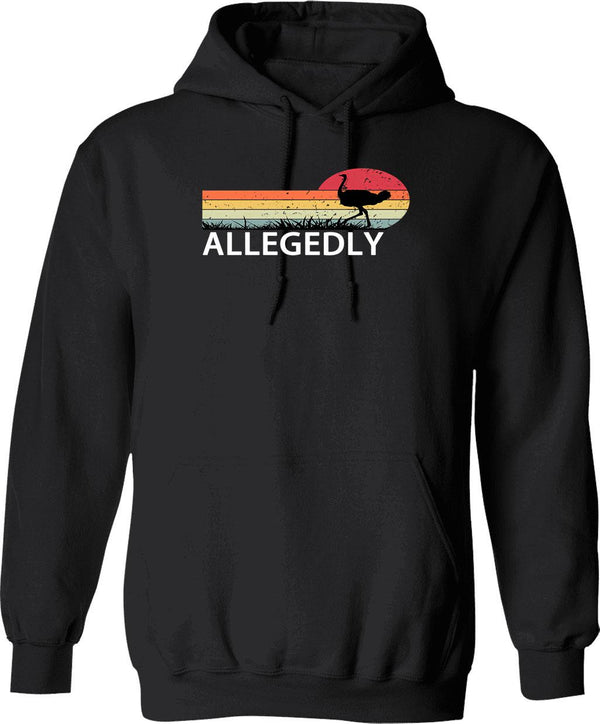 Allegedly Ostrich (1) Hoodie - Retro Graphic Pullover Hoodie for Men & Women - Black