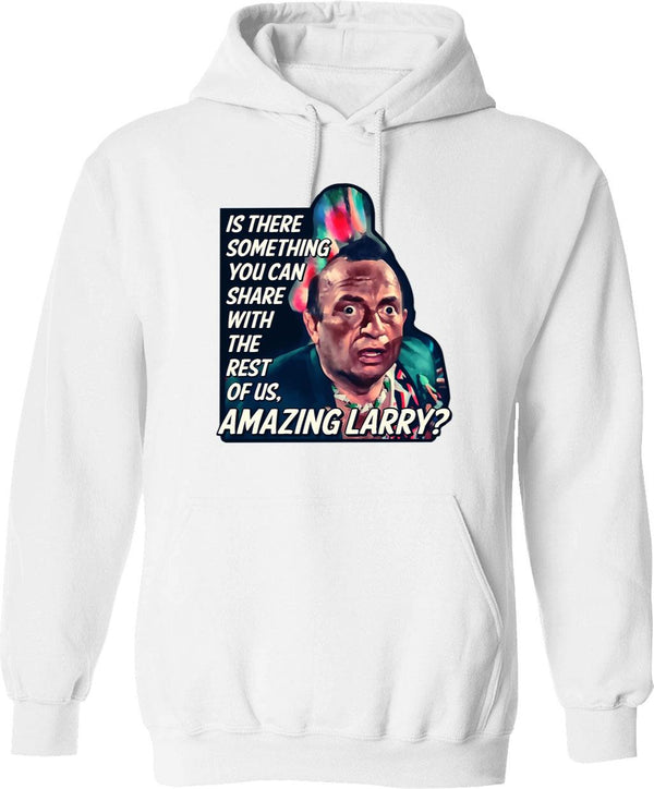 Amazing Larry Quote Vintage Hoodie - Retro Graphic Cosy Pullover - White