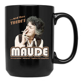 And Then There'S Maude Distressed Coffee Mug Black Coffee Mug, Gift Coffee Mug
