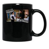 And Why Is The Carpet All Wet Todd I Dont Know Margo Black Coffee Mug, Gift Coffee Mug - Black