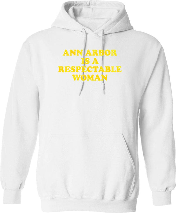Ann Arbor Respectable Woman Funny Retro Michigan Shirt Hoodie - White