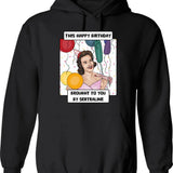 Antidepressant Birthday Hoodie - Funny Birthday Gift Pullover - Black